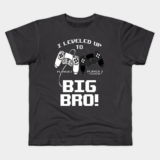 I Leveled Up To Big Bro Kids T-Shirt by rosposaradesignart